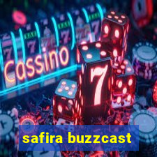 safira buzzcast